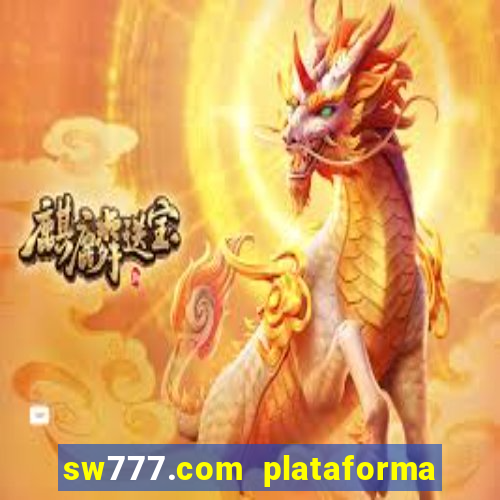 sw777.com plataforma cassino online